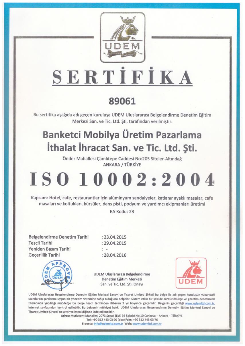 ISO 10002:2004 — Müşteri Memnuniyeti Yönetim Sistemi — Banketçi Mobilya